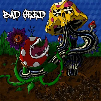 Bad Seed by Mad iLLusions