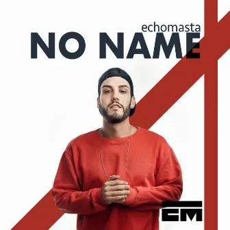 No Name by Echo Masta