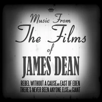 Music from the Films of James Dean by Leonard Rosenman & His Orchestra