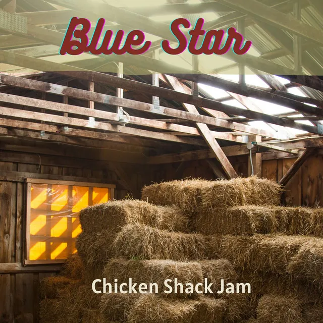 Chicken Shack Jam