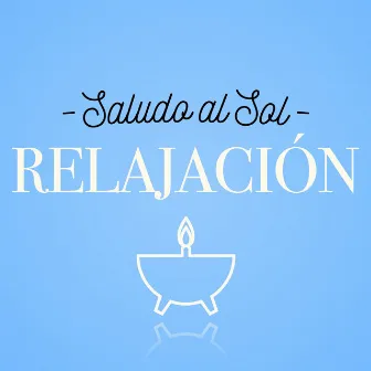 Saludo al Sol Relajación by Unknown Artist