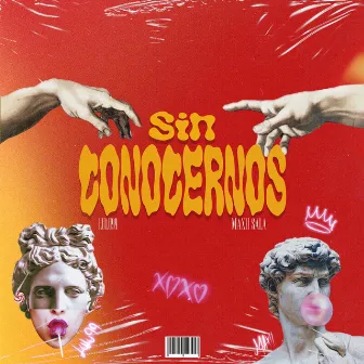 Sin Conocernos by Maxii Sala