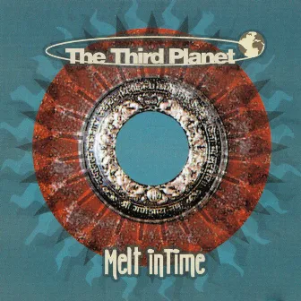 Melt in Time by The Third Planet