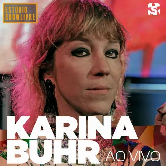 Karina Buhr no Estúdio Showlivre (Ao Vivo) by Karina Buhr