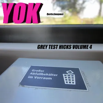 Grey test hicks volume 4 by Yok Quetschenpaua