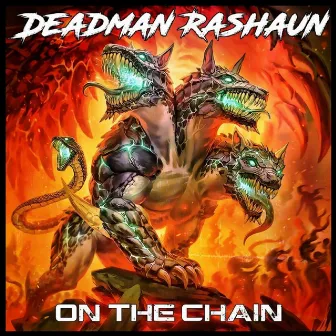 On The Chain by Deadman Rashaun