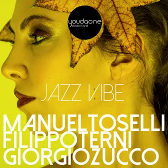 Jazz Vibe by Manuel Toselli