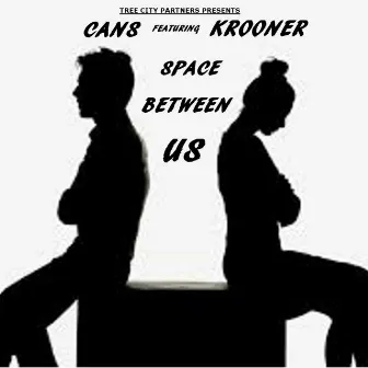 Space Between Us by Cans