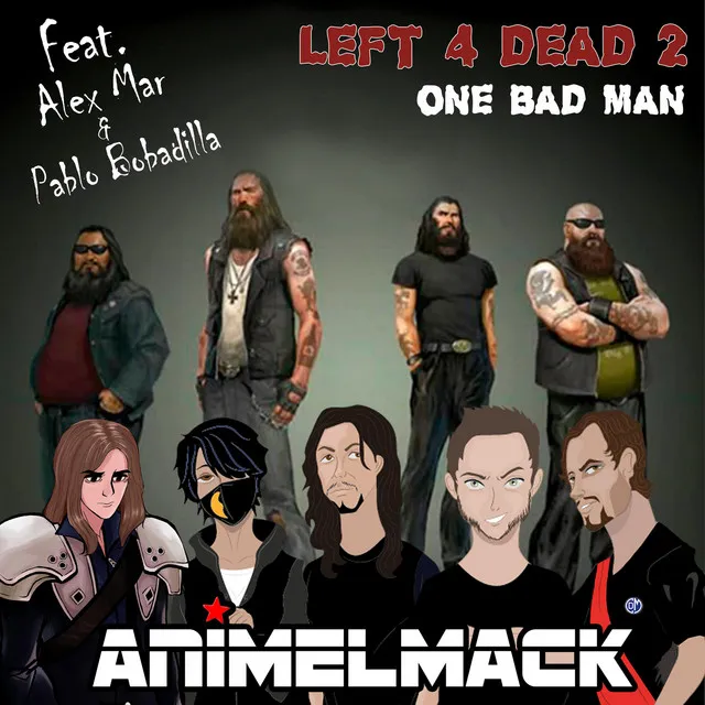 One Bad Man (From "Left 4 Dead 2") [feat. Pablo Bobadilla Rider & Alex Mar]