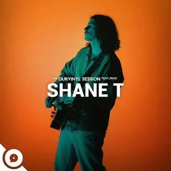 Shane T | OurVinyl Sessions by Shane T