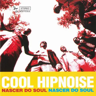 Nascer do Soul by Cool Hipnoise