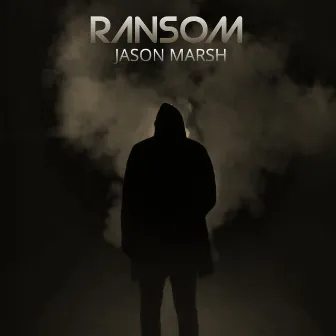 Ransom by Jason Marsh