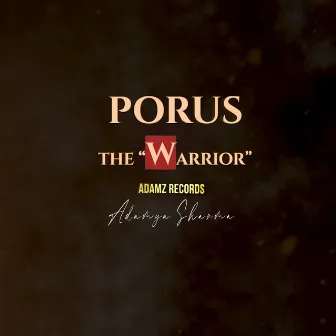 Porus the Warrior by Adamya Sharma