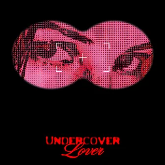 Undercover Lover by Jamma-Dee