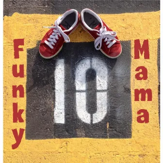 10 by Funky Mama