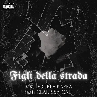 Figli della strada by Mr. Double Kappa