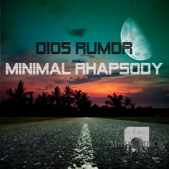 Minimal Rhapsody by Dio5 Rumor