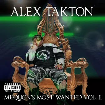 Mequon's Most Wanted Vol. 2 by Alex Takton