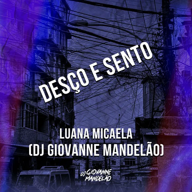 Desço e Sento