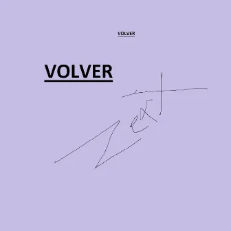 Volver by Zerx