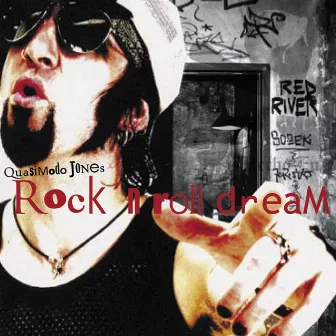 Rock‘n‘Roll Dream by Quasimodo Jones