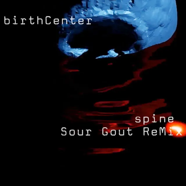 spine (Sour Gout ReMix)