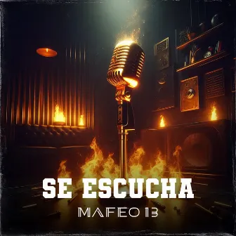 SE ESCUCHA by Mafeo 13