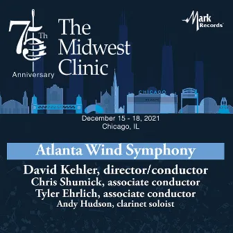 2021 Midwest Clinic: Atlanta Wind Symphony (Live) by Atlanta Wind Symphony