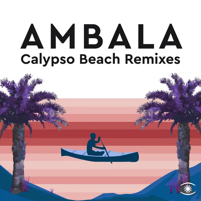 Calypso Beach (The Remixes)