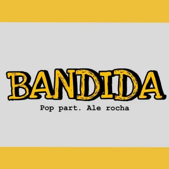 Bandida (Acústico) by Pop