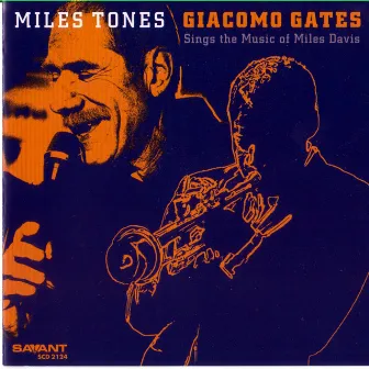 Miles Tones by Giacomo Gates