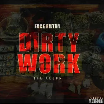 Dirty Work by Face Filthy