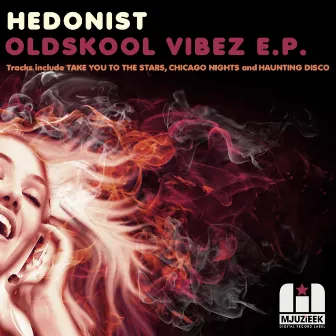 Oldskool Vibez E.P. by Hedonist