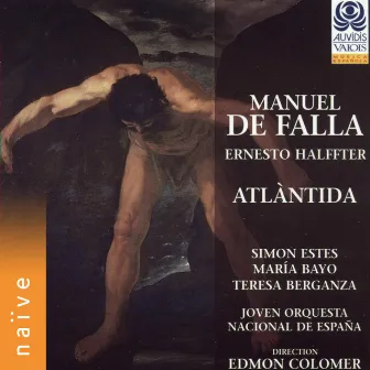 Manuel de Falla, Ernesto Halffter: Atlàntida by Ernesto Halffter