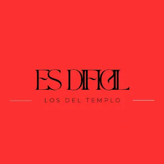 Es Difícil (Salsa Urbana) by Los del Templo