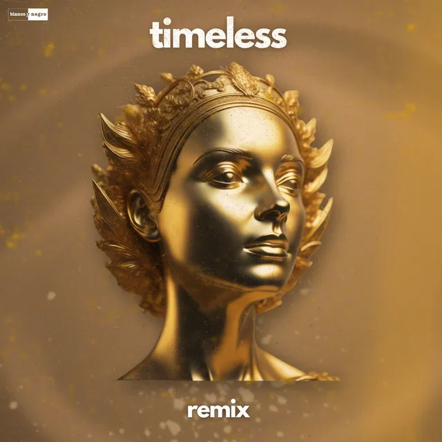 Timeless - Felium Remix