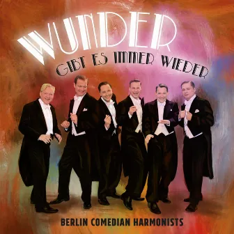 Wunder gibt es immer wieder by Berlin Comedian Harmonists