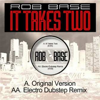 It Takes Two (Electro Dubstep Remix) by Rob Base