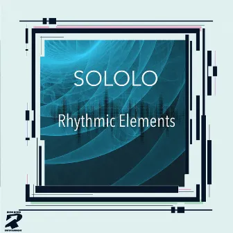 Rhythmic Elements by Sololo