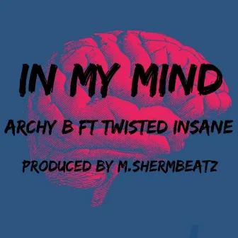 In My Mind by Archy B