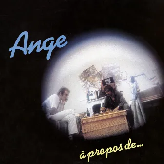 A Propos De ... by Ange