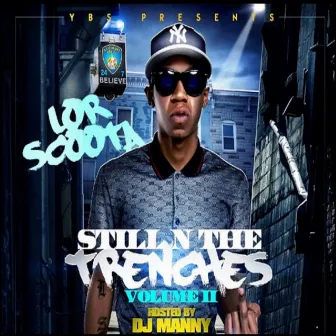 Still N The Trenches Volume 2 by Lor Scoota