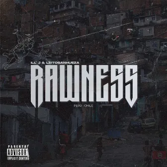 Rawness by iLL' J