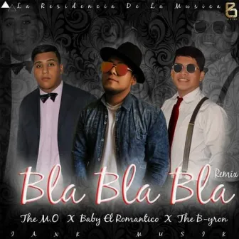 Bla Bla Bla (Remix) by The M.O