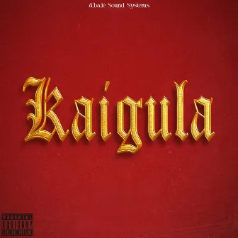 Kaigula by Lil Al