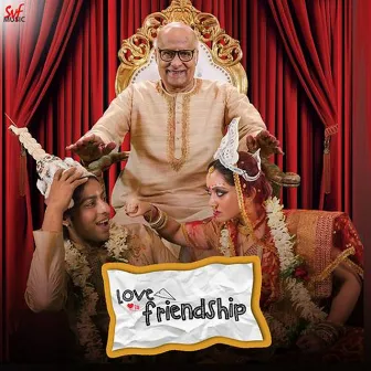 Love Via Friendship (Original Motion Picture Sound by Pijush Chakraborty