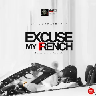 Excuse My French by Olu Maintain