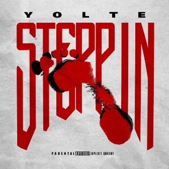 Steppin by Yolte