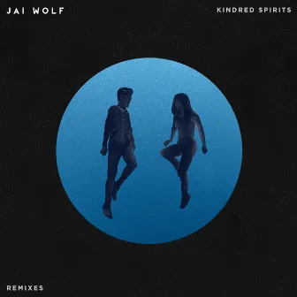 Kindred Spirits (Remixes) by Jai Wolf