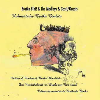 Kabinet of Wonders of Brutko Bim-bitch by Bratko Bibič & The Madleys